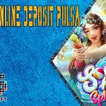 Keunggulan Situs Slot Online Deposit Pulsa Tanpa Potongan Songkran Splash