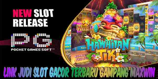 Link Judi Slot Gacor Terbaru dan Terpercaya Gampang Maxwin Hawaiian Tiki